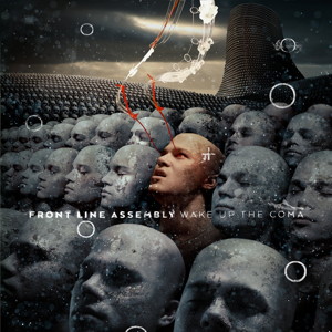 Front Line Assembly Wake Up The Coma front cover image picture