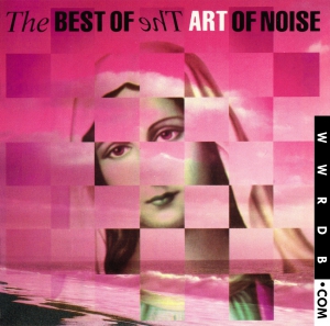 The Art Of Noise The Best Of The Art Of Noise product image photo cover